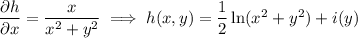 \dfrac{\partial h}{\partial x}=\dfrac x{x^2+y^2}\implies h(x,y)=\dfrac12\ln(x^2+y^2)+i(y)
