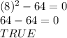 (8)^2-64=0\\64-64=0\\TRUE