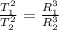 \frac{T_1^2}{T_2^2} = \frac{R_1^3}{R_2^3}