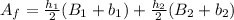 A_f=\frac{h_1}{2}(B_1+b_1)+\frac{h_2}{2}(B_2+b_2)