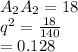 A_{2}A_{2} = 18\\q^{2} = \frac{18}{140} \\= 0.128\\