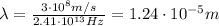 \lambda=\frac{3\cdot 10^8 m/s}{2.41\cdot 10^{13} Hz}=1.24\cdot 10^{-5}m