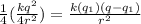 \frac{1}{4}(\frac{kq^2}{4r^2}) = \frac{k(q_1)(q-q_1)}{r^2}