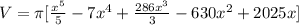V=\pi [\frac{x^5}{5}-7x^4+\frac{286x^3}{3}-630x^2+2025x]