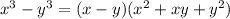 x^3-y^3=(x-y)(x^2+xy+y^2)