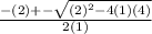 \frac{-(2) + -\sqrt{(2)^2-4(1)(4)} }{2 (1) }