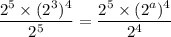 \dfrac{2^5\times (2^3)^4}{2^5}=\dfrac{2^5\times (2^a)^{4}}{2^4}