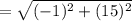 =\sqrt{(-1)^2+(15)^2}
