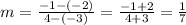 m = \frac {-1 - (- 2)} {4 - (- 3)} = \frac {-1 + 2} {4 + 3} = \frac {1} {7}