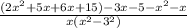 \frac{(2x^2+5x+6x+15)-3x-5-x^2-x}{x(x^2-3^2)}