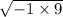 \sqrt{-1\times 9}