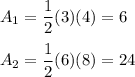 A_1=\dfrac{1}{2}(3)(4)=6\\\\A_2=\dfrac{1}{2}(6)(8)=24