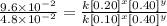 \frac{9.6\times 10^{-2}}{4.8\times 10^{-2}}=\frac{k[0.20]^x[0.40]^y}{k[0.10]^x[0.40]^y}