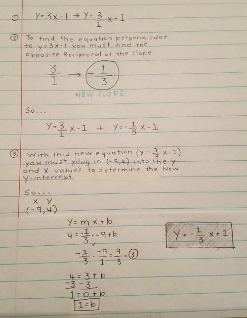 Write an equation for a line perpendicular to y=3x−1 and passing through the point (-9,4)