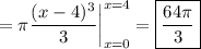 =\pi\dfrac{(x-4)^3}3\bigg|_{x=0}^{x=4}=\boxed{\dfrac{64\pi}3}