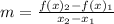 m=\frac{f(x)_{2}-f(x)_{1}}{x_{2}-x_{1}}