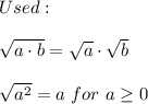 Used:\\\\\sqrt{a\cdot b}=\sqrt{a}\cdot\sqrt{b}\\\\\sqrt{a^2}=a\ for\ a\geq0