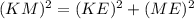 (KM)^2=(KE)^2+(ME)^2