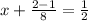 x+\frac{2-1}{8}=\frac{1}{2}