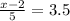 \frac {x-2} {5} = 3.5