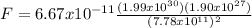 F=6.67x10^{-11}\frac{(1.99x10^{30})(1.90x10^{27})}{(7.78x10^{11})^2}