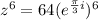 z^6=64(e^{\frac{\pi}{3}i})^6