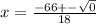 x = \frac{-66+-\sqrt{0} }{18}