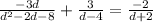 \frac{-3d}{d^2-2d-8} +\frac{3}{d-4} =\frac{-2}{d+2}