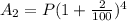 A_2 = P(1+\frac{2}{100})^4