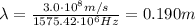 \lambda=\frac{3.0\cdot 10^8 m/s}{1575.42 \cdot 10^6 Hz}=0.190 m