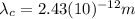 \lambda_{c}=2.43(10)^{-12} m
