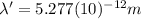 \lambda'=5.277(10)^{-12}m