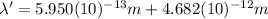 \lambda'=5.950(10)^{-13}m+4.682(10)^{-12}m