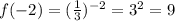 f(-2)=(\frac{1}{3})^{-2}=3^2=9