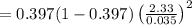 =0.397(1-0.397) \left( \frac{2.33}{0.035} \right)^2