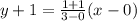 y+1=\frac{1+1}{3-0}(x-0)
