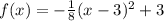 f(x)=-\frac{1}{8}(x-3)^2+3