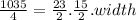 \frac{1035}{4} = \frac{23}{2} . \frac{15}{2} . width