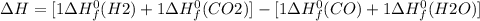 \Delta H = [1\Delta H_{f}^{0}(H2)+1\Delta H_{f}^{0}(CO2)]-[1\Delta H_{f}^{0}(CO)+1\Delta H_{f}^{0}(H2O)]