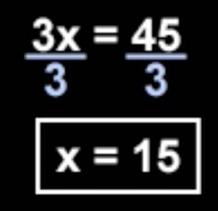 Solve the equation show your work 3x=45