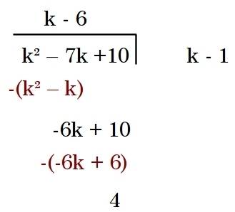 Long divisionreally need to know how you solve this  show steps[tex](k^{2} - 7k + 10) \div (k - 1)[/