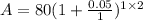 A=80(1+\frac{0.05}{1})^{1\times 2}