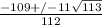 \frac{-109+/-11\sqrt{113}}{112}