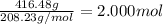 \frac{ 416.48 g}{208.23 g/mol}=2.000 mol