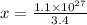 x = \frac{1.1\times 10^{27}}{3.4}