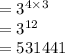 = 3 ^{4 \times 3} \\ = 3^{12} \\ = 531441