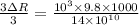 \frac{3 \Delta R }{3} = \frac{10^3 \times 9.8 \times 1000}{14 \times 10^{10}}