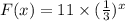 F(x)=11\times (\frac{1}{3})^x