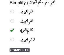 Simplify (-2x3)2 · y · y9. a) -4x6y8 b) -4x4y8 c) 4x6y10 d) -4x4y10
