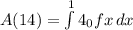 A(14)=\int\limits^14_0 f{x} \, dx